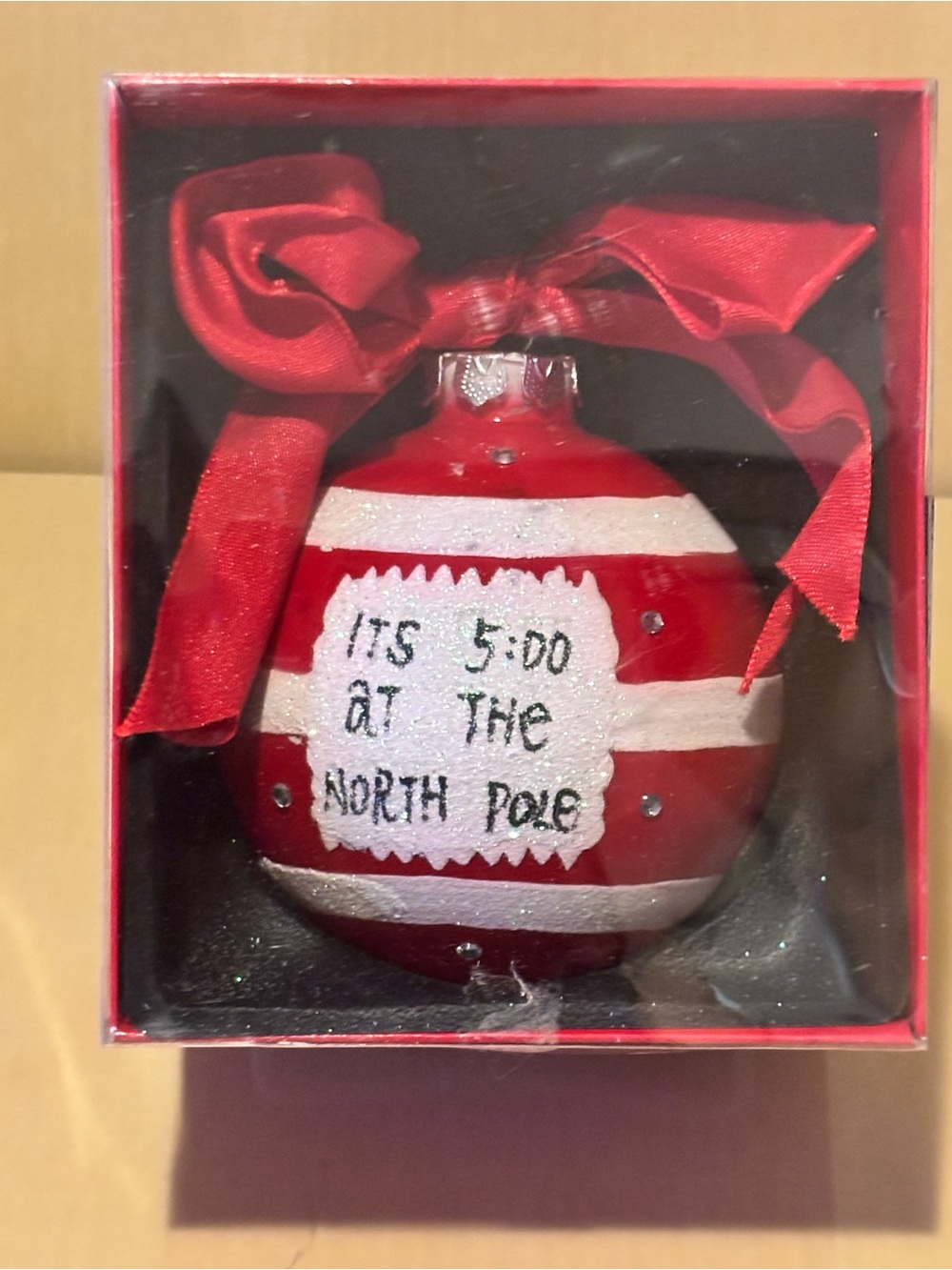 “ITS 5:00 AT THE NORTHPOLE” Christmas Ornament.